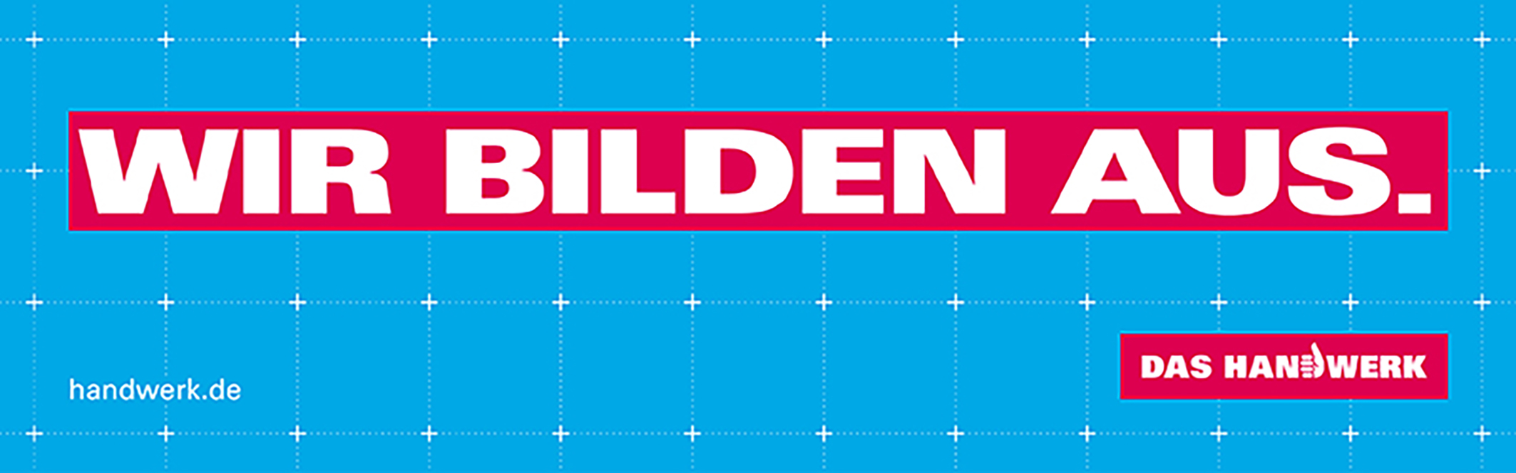 Werbebanner vom Handwerk. "Wir Bilden Aus."